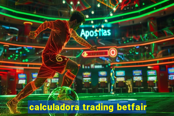 calculadora trading betfair